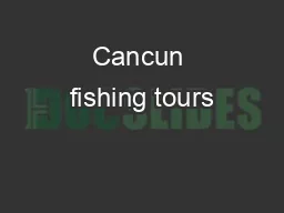 Cancun fishing tours