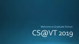 CS@VT  2019 Welcome to Graduate School.