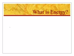 What is Energy?      . What is Energy?