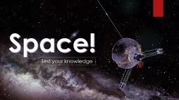 Test your knowledge Space!