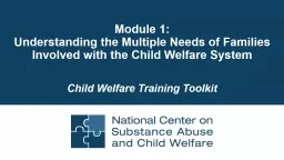 Module 1:  Understanding the Multiple Needs of Families Involved with the Child Welfare