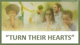 PPT-“TURN THEIR HEARTS” Lesson 9 for November 27, 2021