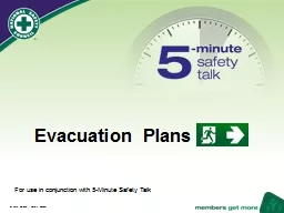 Evacuation Plans For use in conjunction with 5-Minute Safety Talk
