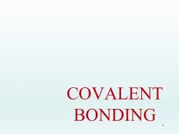 COVALENT BONDING 1 Chemical Bond