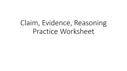 Claim, Evidence, Reasoning Practice Worksheet