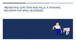 PPT-Preventing Slips, Trips and Falls: A