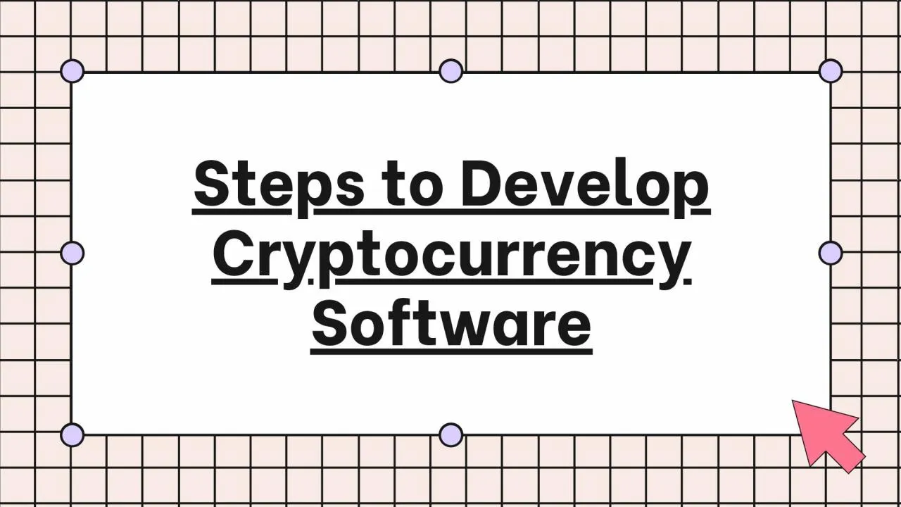 PDF-Steps to develop cryptocurrency software