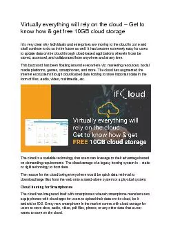 Virtually everything will rely on the cloud