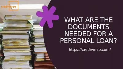 WHAT ARE THE DOCUMENTS NEEDED FOR A PERSONAL LOAN?​