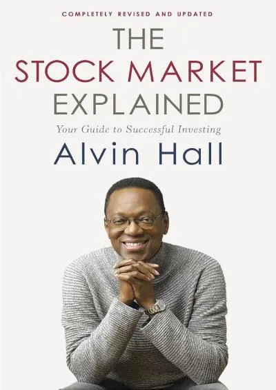 [EBOOK] -  The Stock Market Explained: Your Guide to Successful Investing