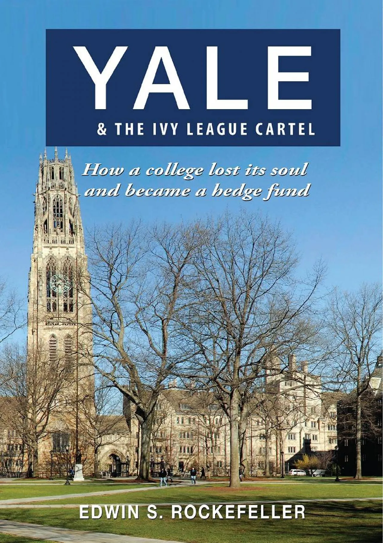 PDF-[READ] - YALE & The Ivy League Cartel: How a college lost its soul and became a hedge