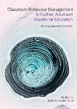[READ] -  Classroom Behaviour Management in Further, Adult and Vocational Education: Moving Beyond Control?