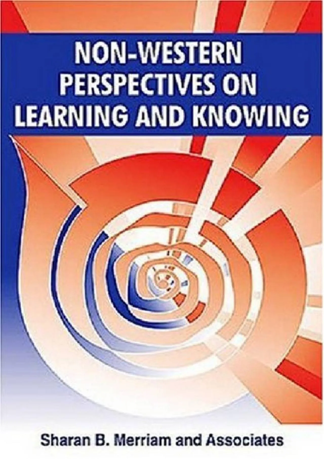 PDF-[EBOOK] - Non-Western Perspectives On Learning and Knowing: Perspectives from Around