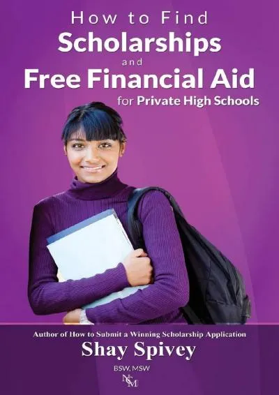 [EBOOK] -  How to Find Scholarships and Free Financial Aid for Private High Schools