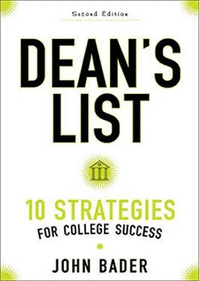 [EBOOK] -  Dean\'s List: Ten Strategies for College Success