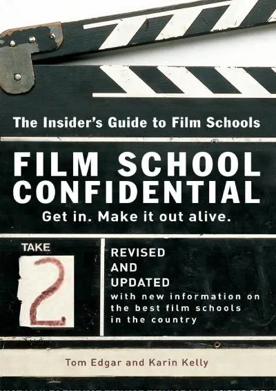 [EBOOK] -  Film School Confidential: The Insider\'s Guide To Film Schools