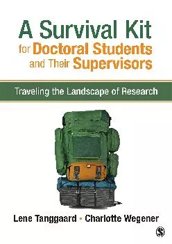 [EBOOK] -  A Survival Kit for Doctoral Students and Their Supervisors: Traveling the Landscape of Research