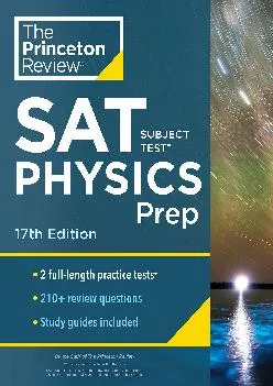 [EPUB] -  Princeton Review SAT Subject Test Physics Prep, 17th Edition: Practice Tests + Content Review + Strategies & Techniques (C...