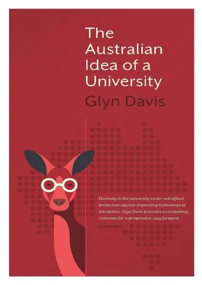 [READ] -  The Australian Idea of a University