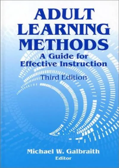 [DOWNLOAD] -  Adult Learning Methods: A Guide for Effective Instruction