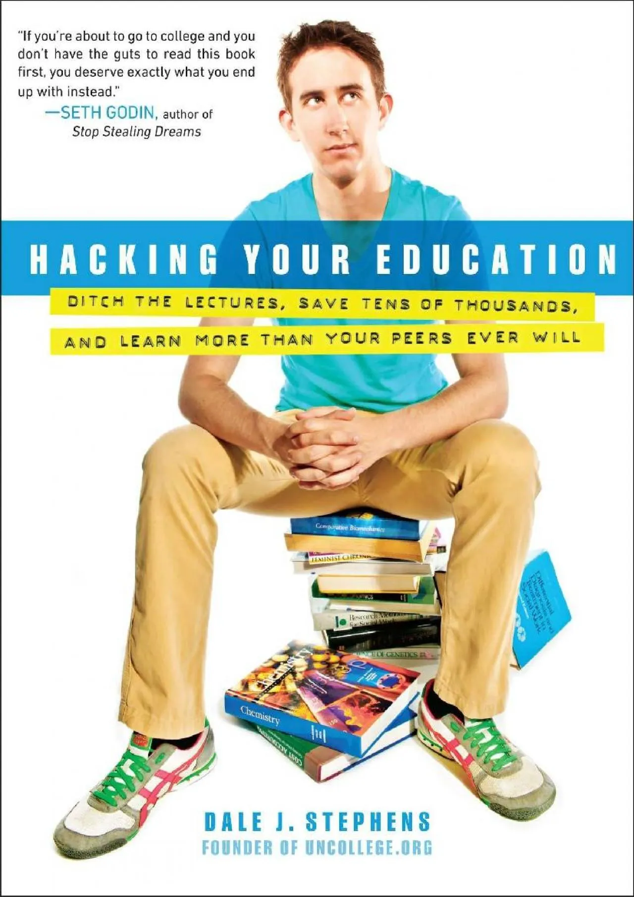 PDF-[EBOOK] - Hacking Your Education: Ditch the Lectures, Save Tens of Thousands, and Learn