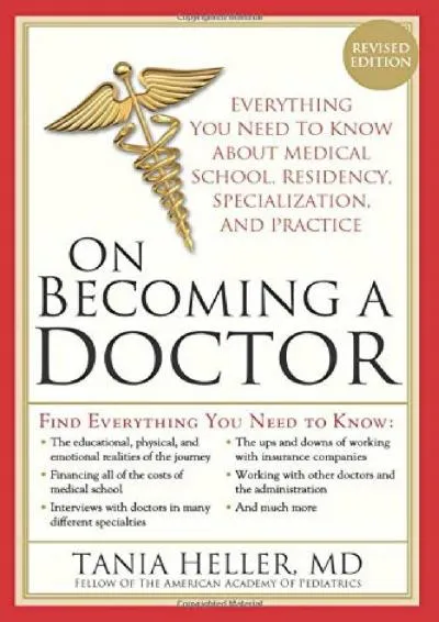 [EPUB] -  On Becoming a Doctor: The Truth about Medical School, Residency, and Beyond