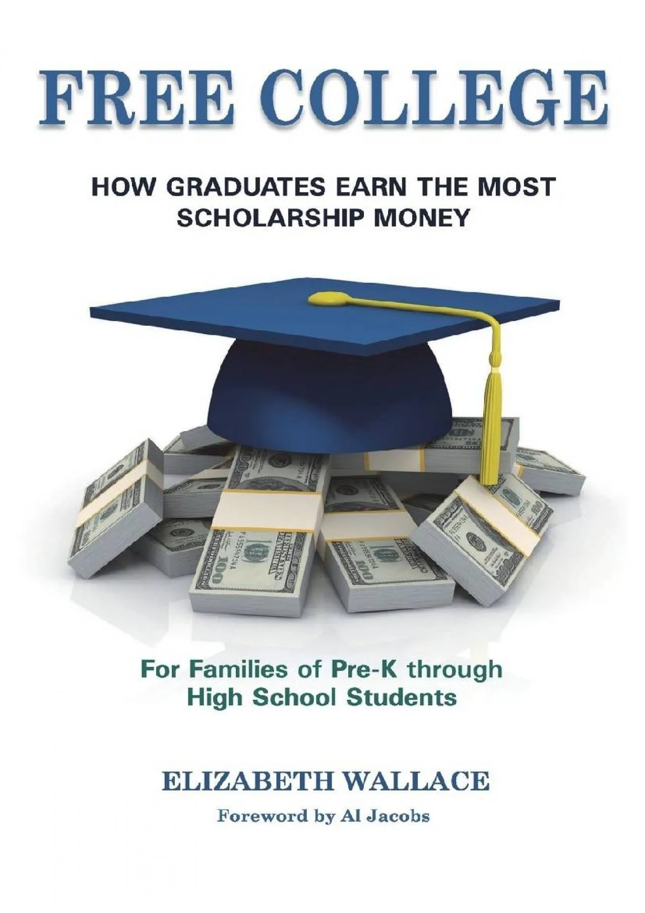 PDF-[DOWNLOAD] - Free College: How Graduates Earn the Most Scholarship Money for Families