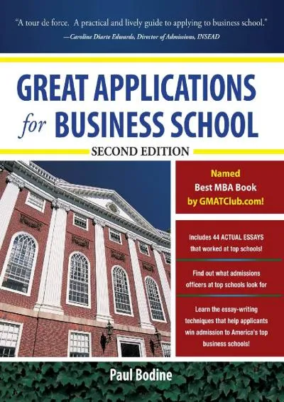 [DOWNLOAD] -  Great Applications for Business School, Second Edition (Great Application