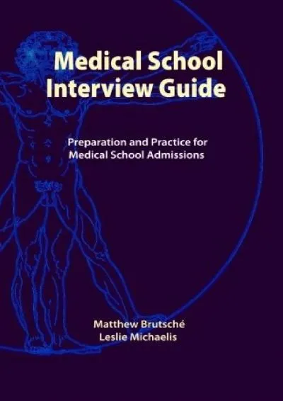 [EPUB] -  Medical School Interview Guide: Preparation and Practice for Medical School