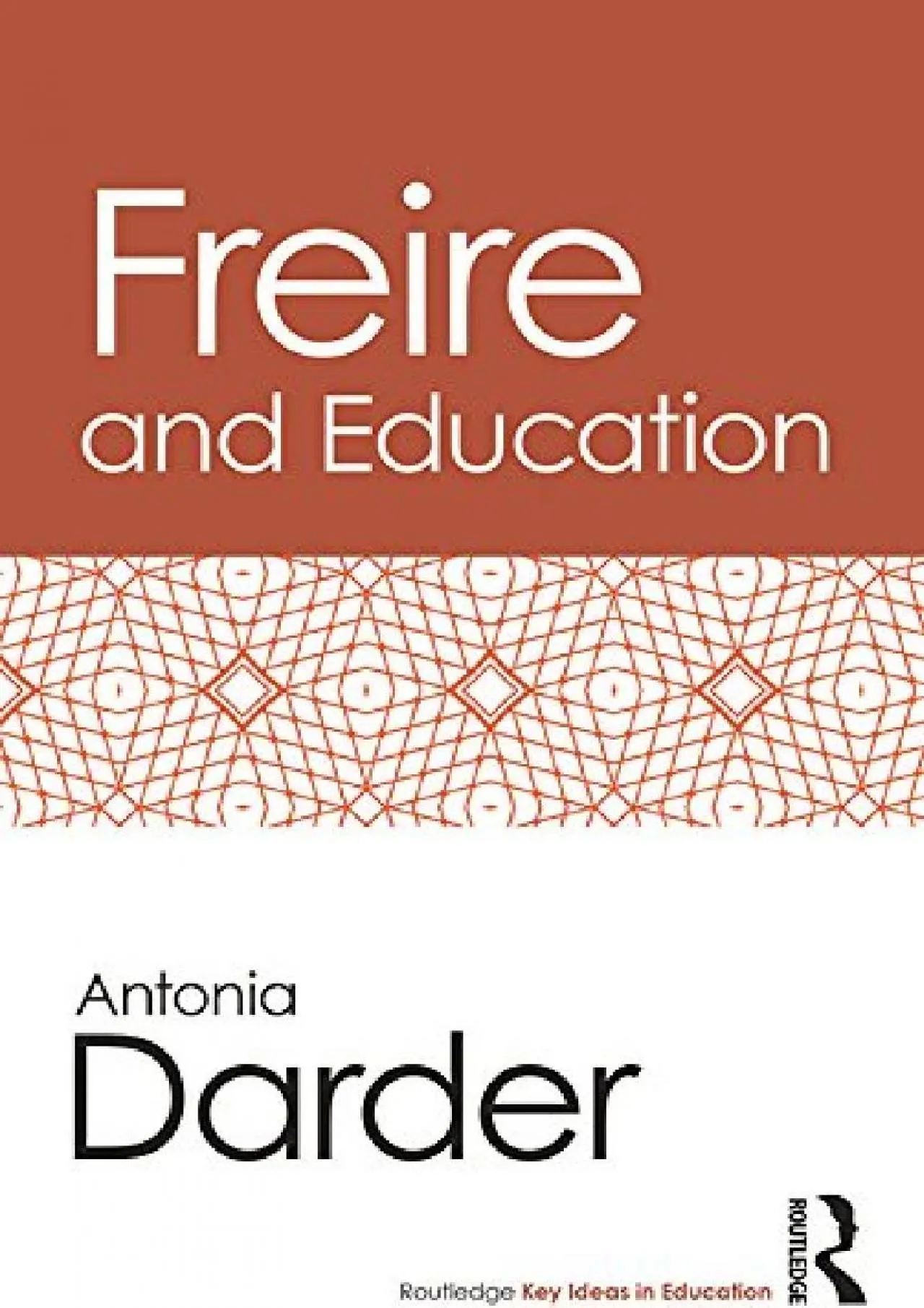 PDF-[EBOOK] - Freire and Education (Routledge Key Ideas in Education)