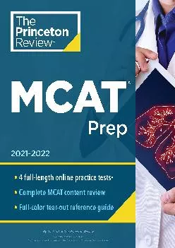 [READ] -  Princeton Review MCAT Prep, 2021-2022: 4 Practice Tests + Complete Content Coverage (Graduate School Test Preparation)