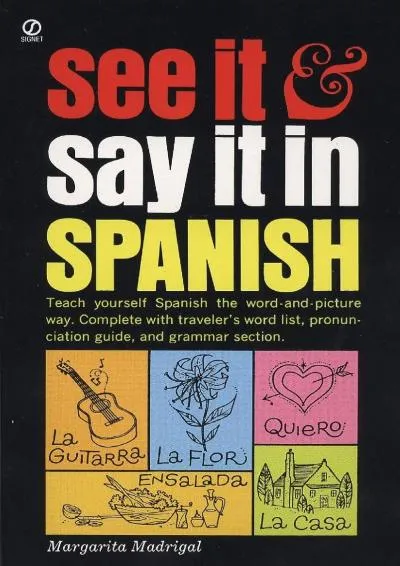 [EBOOK] -  See It and Say It in Spanish: A Beginner\'s Guide to Learning Spanish the Word-and-Picture Way