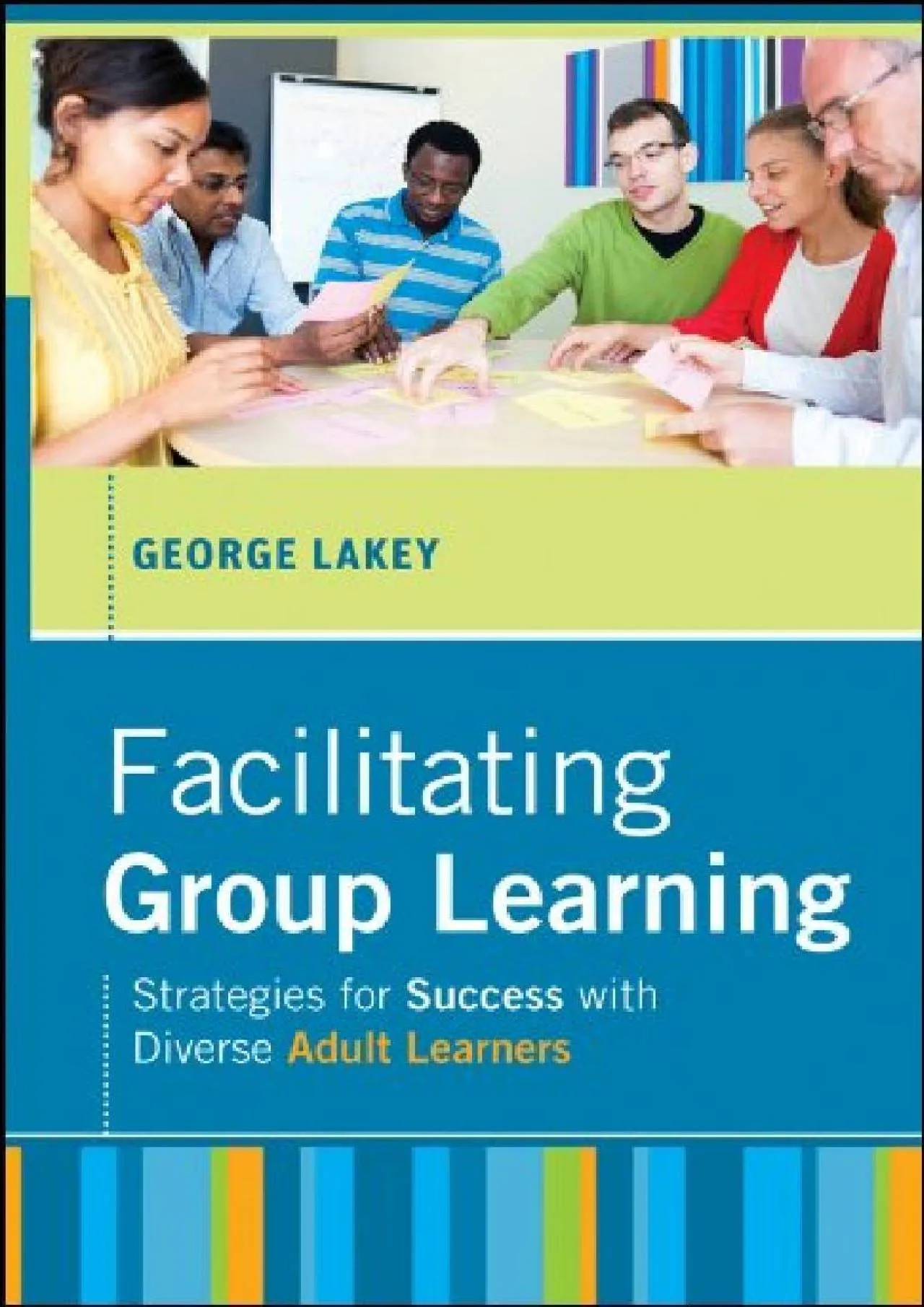 PDF-[EPUB] - Facilitating Group Learning: Strategies for Success with Adult Learners