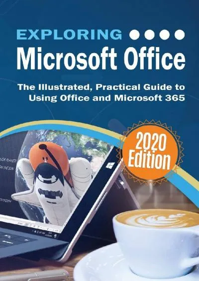 [EPUB] -  Exploring Microsoft Office: The Illustrated, Practical Guide to Using Office and Microsoft 365 (7) (Exploring Tech)