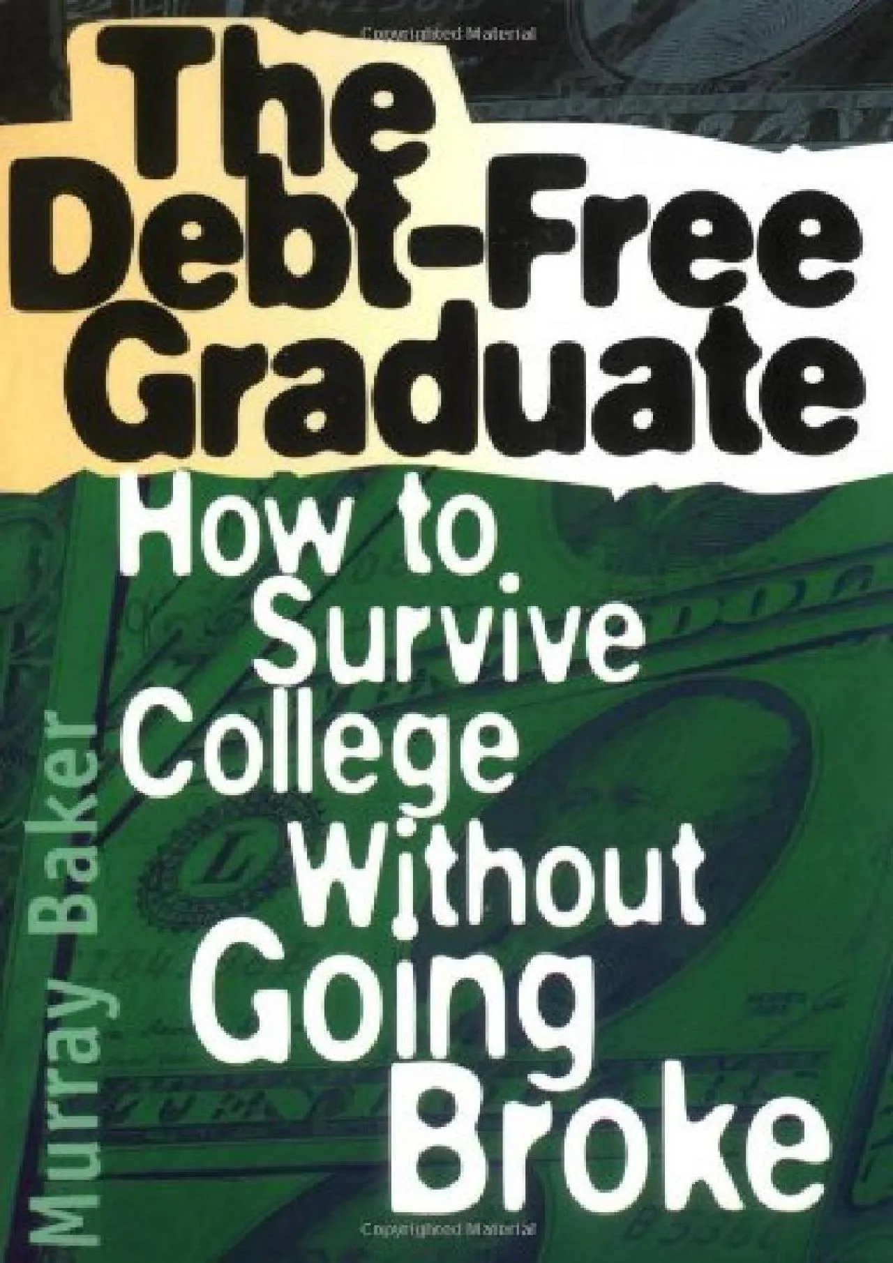 PDF-[EBOOK] - The Debt-Free Graduate: How to Survive College Without Going Broke