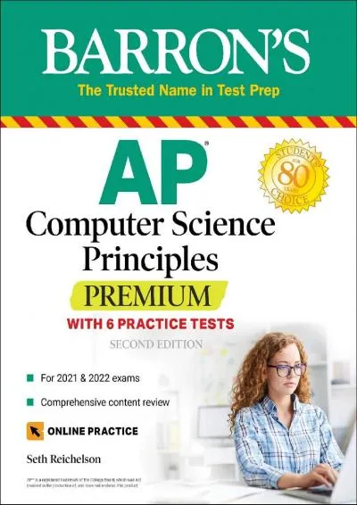 [READ] -  AP Computer Science Principles Premium with 6 Practice Tests: With 6 Practice Tests (Barron\'s Test Prep)