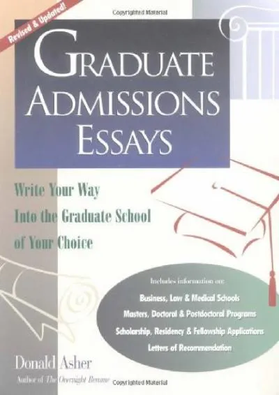 [READ] -  Graduate Admissions Essays: Write Your Way into the Graduate School of Your Choice