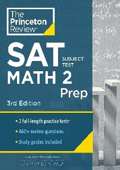 [EPUB] -  Princeton Review SAT Subject Test Math 2 Prep, 3rd Edition: 3 Practice Tests + Content Review + Strategies & Techniques (C...