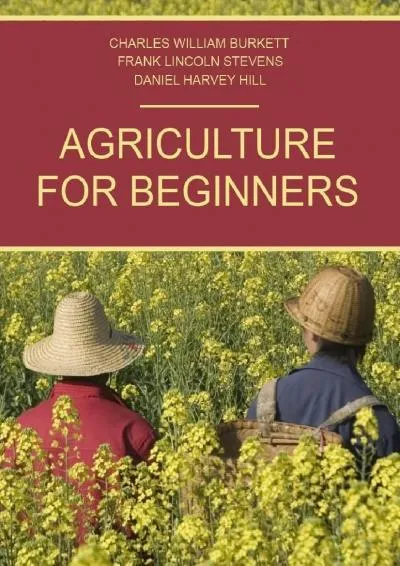 [EBOOK] -  Agriculture for Beginners (Illustrated)