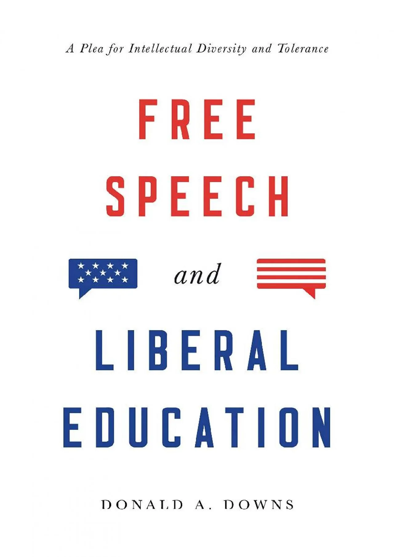 PDF-[EPUB] - Free Speech and Liberal Education: A Plea for Intellectual Diversity and Tolerance