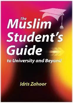 [READ] -  The Muslim Student\'s Guide to University and Beyond