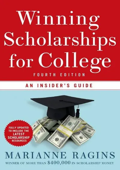 [EBOOK] -  Winning Scholarships for College, Fourth Edition