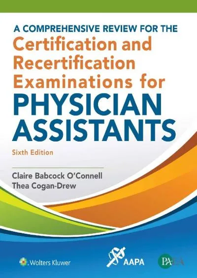 [EPUB] -  A Comprehensive Review for the Certification and Recertification Examinations for Physician Assistants