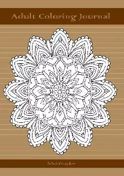 [EPUB] -  Adult Coloring Journal (brown edition): Journal for Writing, Journaling, and Note-taking with Coloring Mandalas, Borders, ...