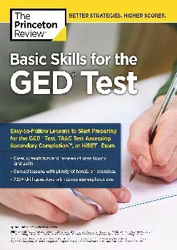 [DOWNLOAD] -  Basic Skills for the GED Test: Easy-to-Follow Lessons to Start Preparing for the GED Test, TASC Test, or HiSET Exam (Colle...