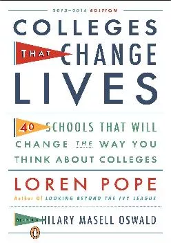 [EBOOK] -  Colleges That Change Lives: 40 Schools That Will Change the Way You Think About Colleges