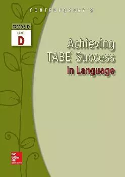 [EBOOK] -  Achieving TABE Success in Language, Level D (Achieving TABE Success for TABE 9 & 10)
