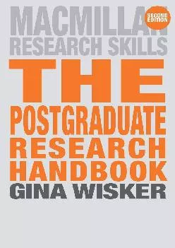 [EPUB] -  The Postgraduate Research Handbook: Succeed with your MA, MPhil, EdD and PhD (Macmillan Research Skills, 16)