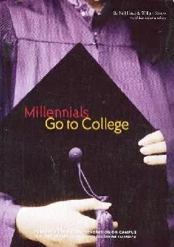 [DOWNLOAD] -  Millennials Go to College: Strategies for a New Generation on Campus