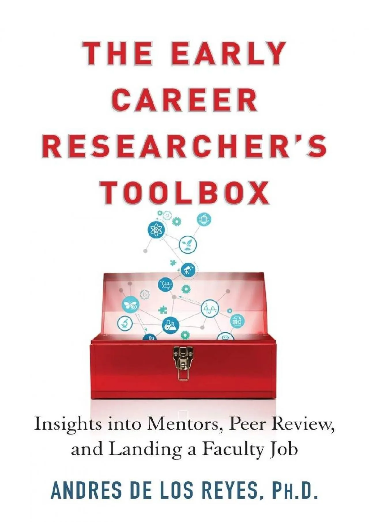 PDF-[EPUB] - The Early Career Researcher\'s Toolbox: Insights Into Mentors, Peer Review,